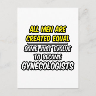 All Men Are Created Equal...Gynaecologists Postcard