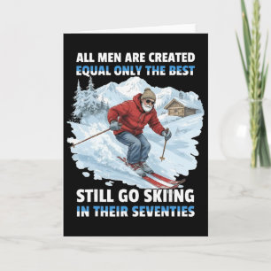 All Men Are Created Equal Only The Best Still Go S Card