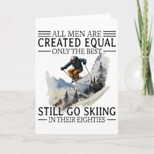 All Men Are Created Equal Only The Best Still Go S Card