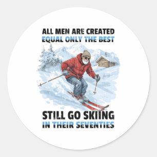 All Men Are Created Equal Only The Best Still Go S Classic Round Sticker