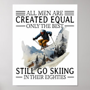 All Men Are Created Equal Only The Best Still Go S Poster