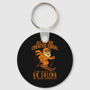 All men are created equal only the still go skiing key ring