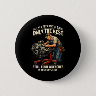 All men are created equal only the turn wrenches A 6 Cm Round Badge