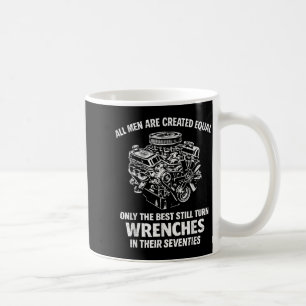 All men are created equal only the turn wrenches coffee mug