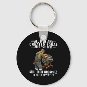 All men are created equal only the turn wrenches key ring