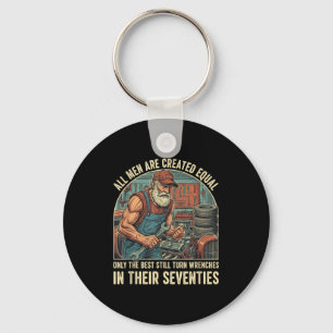 All men are created equal only the turn wrenches key ring