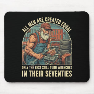 All men are created equal only the turn wrenches mouse pad