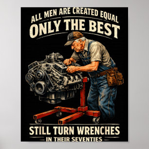 All men are created equal only the turn wrenches  poster