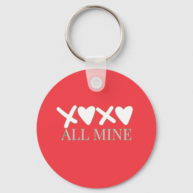 ALL MINE XOXO Valentine Shirt - Minimal Love Desig Key Ring (Front)