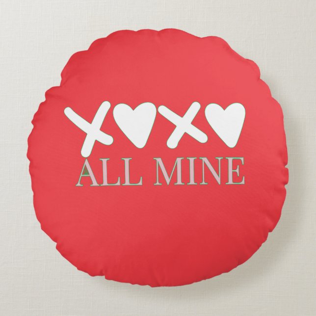 ALL MINE XOXO Valentine Shirt - Minimal Love Desig Round Cushion (Front)