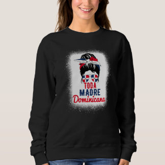All Mother Dominican Flag Dominican Republic Sweatshirt