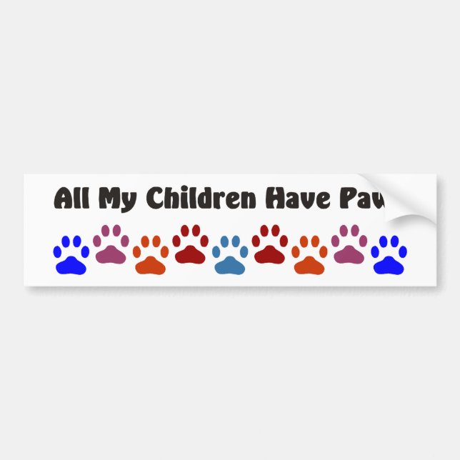 All My Children Have Paws 222 Bumper Sticker (Front)