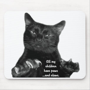All My Children Have Paws ...and Claws Mouse Pad