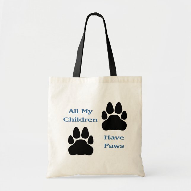All My Children Have Paws Tote Bag (Front)