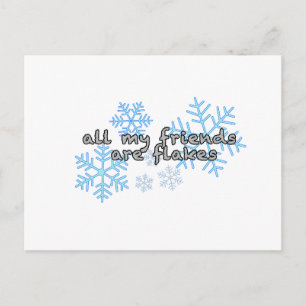 All My Friends Are Flakes Postcard