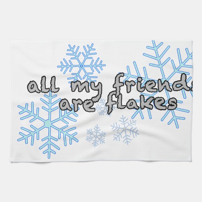 All My Friends Are Flakes Tea Towel (Horizontal)