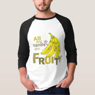 All my friends are Fruity T-Shirt