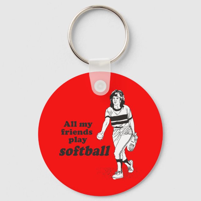 All my friends play softball key ring (Front)