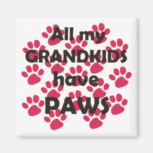 All My Grandkids Have Paws Magnet