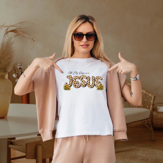 All my hope is in Jesus T-Shirt (Creator Uploaded)