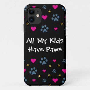 All My Kids-Children Have Paws iPhone 11 Case