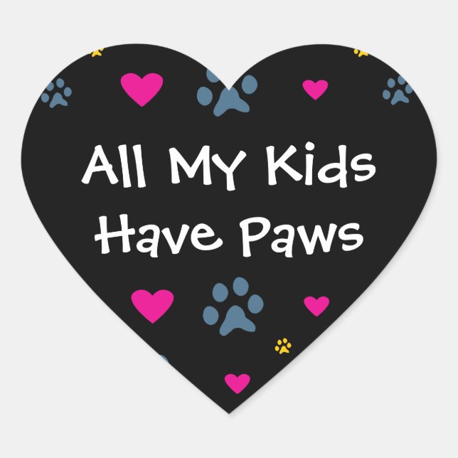 All My Kids-Children Have Paws Heart Sticker (Front)