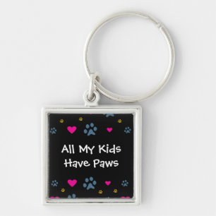All My Kids-Children Have Paws Key Ring