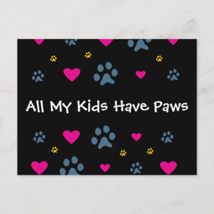 All My Kids-Children Have Paws Postcard