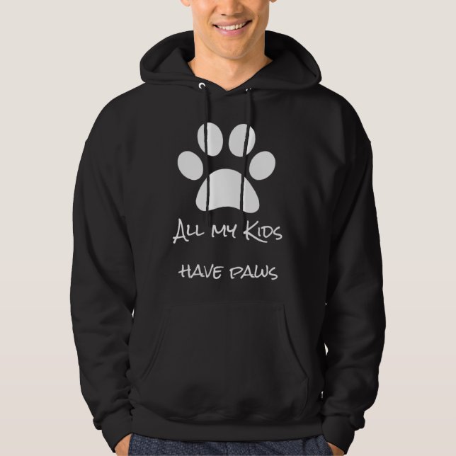 All my kids have paws cat dog parent pet hoodie (Front)
