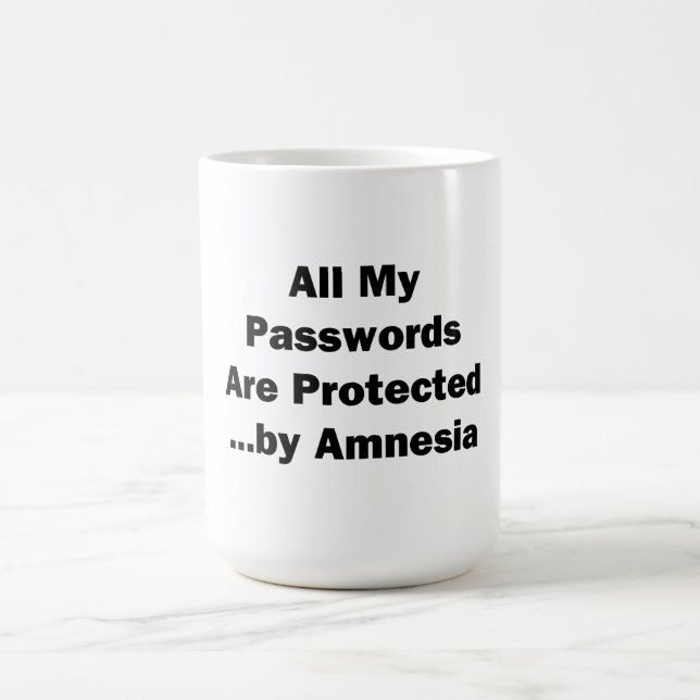 All My Passwords are Protected...by Amnesia Coffee Mug (Center)