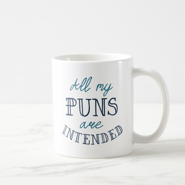 All My Puns Are intended Coffee Mug (Right)