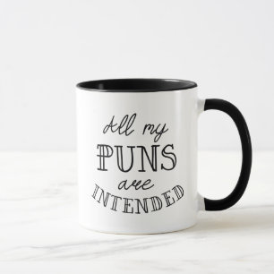 All My Puns Are intended Mug
