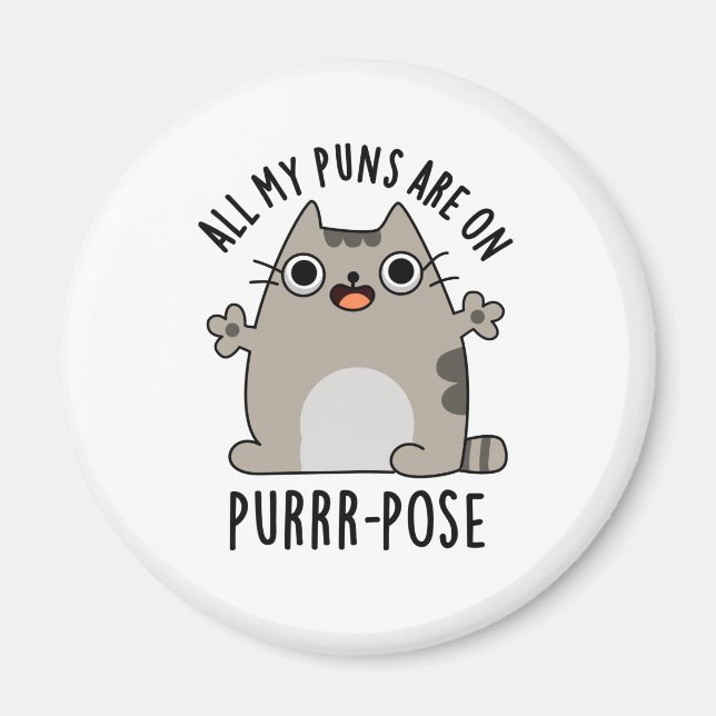 All My Puns Are On Purr-pose Funny Cat Pun  Magnet (Front)