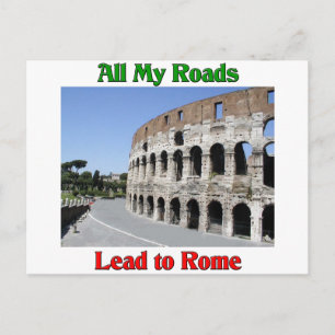 All My Roads Lead To Rome Italy Postcard