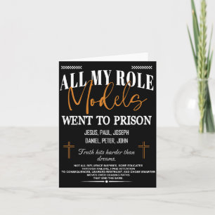 All My Role Models Went to Prison - Jesus on Back Card