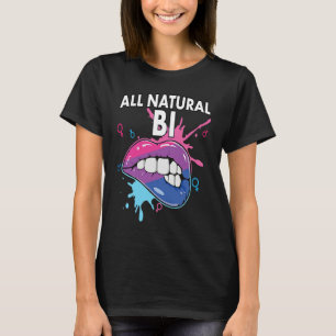 All Natural Bi Flag Bisexual Rainbow Pride Bisexua T-Shirt