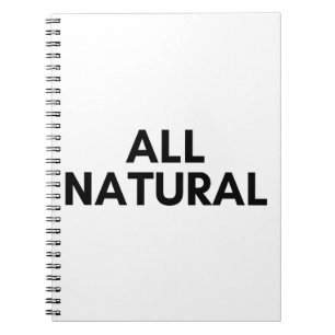 all natural notebook