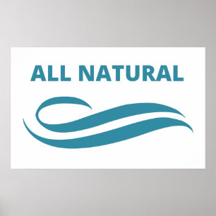 All Natural Saying Poster