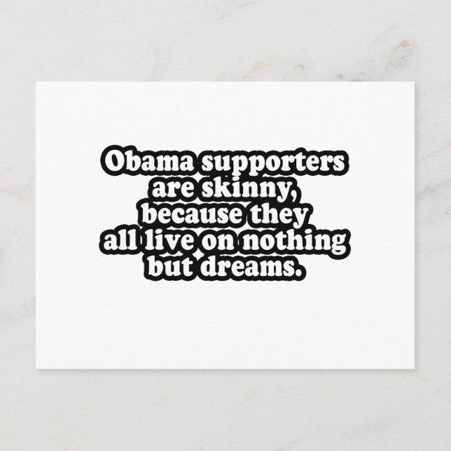 ALL OBAMA'S SUPPORTERS LIVE ON DREAMS POSTCARD (Front)
