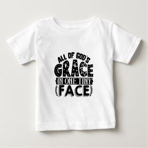 All of Gods grace in one tiny Face Baby T-Shirt