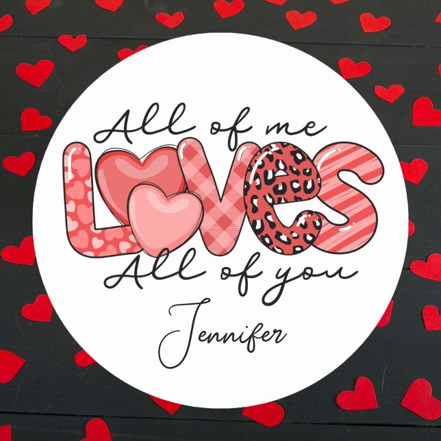 All Of Me Loves You Personalised Valentine's Day Classic Round Sticker (Creator Uploaded)