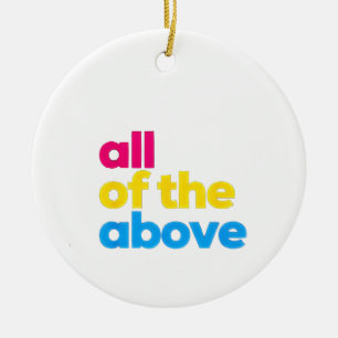 All of the Above Pansexual LGBT Pride Month Ceramic Ornament