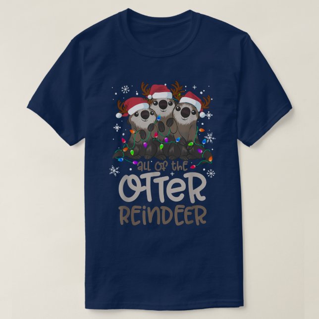 All of the Otter Reindeer Funny Christmas Tree Xma T-Shirt (Design Front)