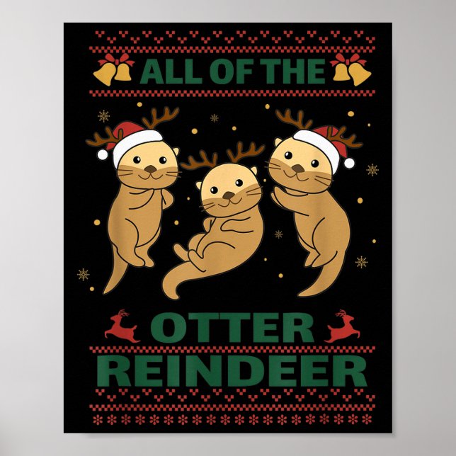 All Of The Otter Reindeer Sweet Christmas Otters  Poster (Front)