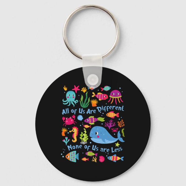 All Of Us Are Different None Of Us Are Less Ocean  Key Ring (Front)