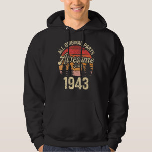 All Original Parts Awesome Since 1943 Birthday Vin Hoodie