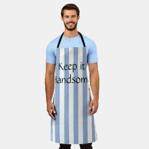 All Over Print Apron Keep it Handsome Blue Stripe