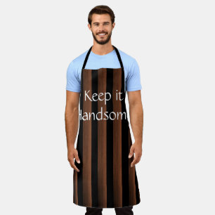 All Over Print Apron Keep it Handsome Brown Stripe