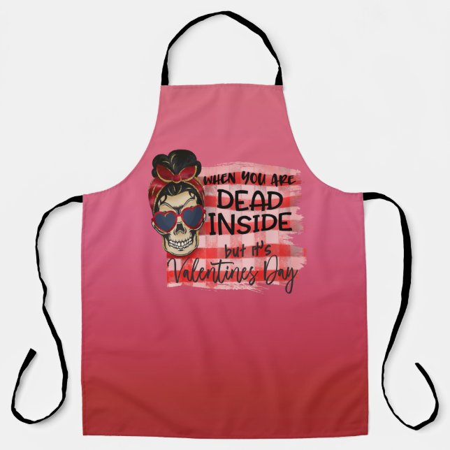 All-Over When You Are Dead Inside Kitchen Apron (Front)