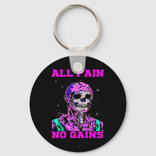 All Pain No Gains Fitness Weightlifting Bodybuildi Key Ring